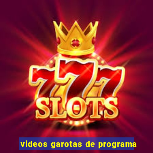 videos garotas de programa